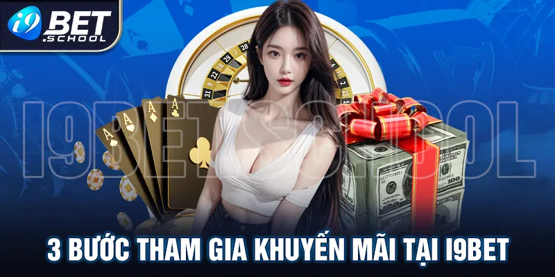 3 BƯỚC THAM GIA NHẬN KHUYẾN MÃI