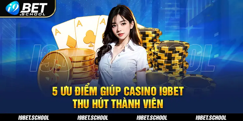 Casino i9bet sở hữu thư viện game đa dạng, nhiều màu sắc 