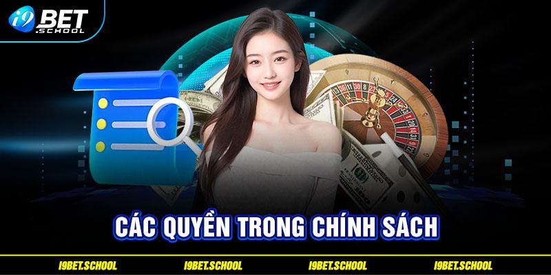 Các Quyền trong chính sách bảo mật tại i9bet