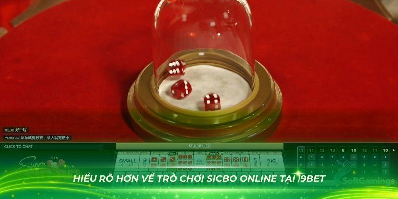 Hiểu rõ hơn về trò chơi sicbo online tại i9Bet