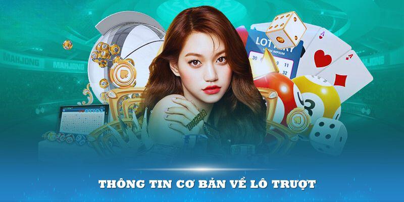 Thông tin cơ bản về lô trượt